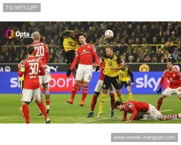多特蒙德4-0横扫美因茨，吉拉西梅开二度助球队豪取六连胜